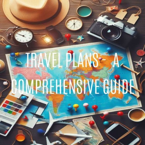 A Comprehensive Guide for Travelers – Planning Your Travel in India – 2024